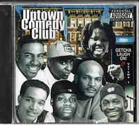 Uptown Comedy Club - Vol. 1-Getcha Laugh on