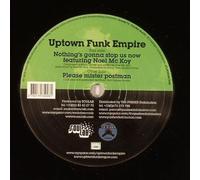 Uptown Funk Empire - Nothing's Gonna Stop Us Now / Please Mister Postman [VINYL]
