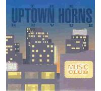 Uptown Horns - Uptown Horns Revue
