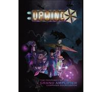 Upwind RPG: The Grand Amplifier Campaign