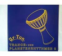 Ur-Ton - Trance & Planetenrhythmen 2