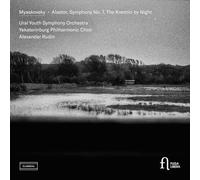 Ural Youth Symphony Orchestra; Yekaterinburg Philharmonic Choir; Alexander Rudin - Myaskovsky: Alastor, Symphony No. 7 & The Kremlin by Night