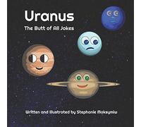 Uranus: The Butt of All Jokes