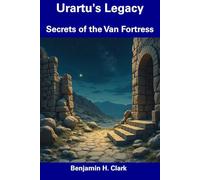 Urartu's Legacy: Secrets of the Van Fortress
