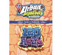 URBAN ALPHABETS by Temps1design - More Than a Coloring Book - 120 A2Z's: Street Lettering, Graffiti Alphabets, Coloring Book, Inspirational Activity ... Artbook, Street Art Album, Catalog