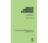 Urban America Examined : A Bibliography