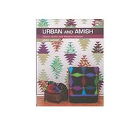Urban & Amish: Classic Quilts and Modern Updates