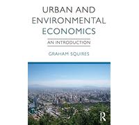 Urban and Environmental Economics: An Introduction