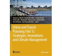 Urban and Transit Planning (Vol 1): Strategies, Innovations and Climate Management (Advances in Science, Technology & Innovation)