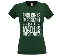 Urban Backwoods English is Important But Math is Importanter Women T-Shirt Green Size XL