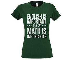 Urban Backwoods English is Important But Math is Importanter Women T-Shirt Green Size XL