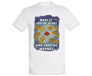 Urban Backwoods What If You're Right and They're Wrong Men T-Shirt White Size 3XL