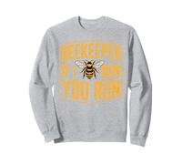 Urban Beekeeper If I Run You Run Beekeeping Sweatshirt