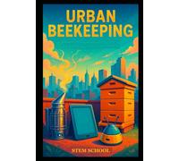 Urban Beekeeping: Modern City Hive Management