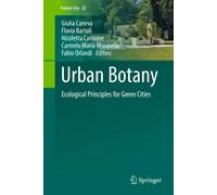 Urban Botany : Ecological Principles for Green Cities