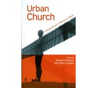 Urban Church, The - A Practioner's Resource Book
