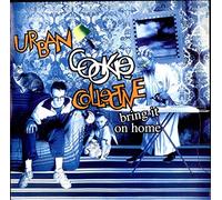 Urban Cookie Collective - Bring It On Home