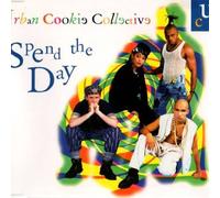 Urban Cookie Collective - Spend the Day