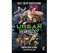 Urban Decay: Beat 'Em Up Roleplaying (Osprey Roleplaying)
