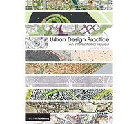 Urban Design Practice – An International Review – Taylor & Francis Group