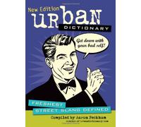 Urban Dictionary: Freshest Street Slang Defined by urbandictionary.com (2012-04-24)
