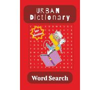 Urban Dictionary Word Search: Word Searches with Easy to Read Print about Urban Dictionary Words, Interesting Vocabulary, Slang Words and More | 6x9 ... for Holidays, Vacations, and Free Time