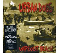 Urban Dogs - Wipeout Beach [Digipak]