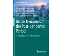 Urban Dynamics in the Post-pandemic Period : Tourist Spaces and Urban Centres