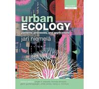 URBAN ECOLOGY:PATTERNS, PROCESSES, & APPLICATIONS PAPER: Patterns, Processes, and Applications