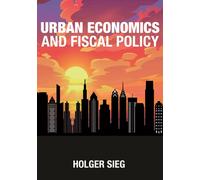 Urban Economics and Fiscal Policy