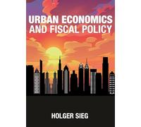 Urban Economics and Fiscal Policy