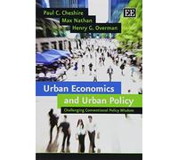 Urban Economics and Urban Policy: Challenging Conventional Policy Wisdom