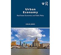 Urban Economy: Real Estate Economics and Public Policy