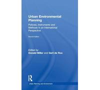 Urban Environmental Planning: Policies, Instruments and Methods in an International Perspective (Urban Planning and Environment)