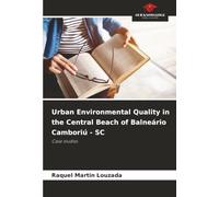 Urban Environmental Quality in the Central Beach of Balneário Camboriú - SC: Case studies