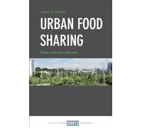 Urban Food Sharing: Rules, Tools and Networks