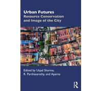 Urban Futures : Resource Conservation and Image of the City
