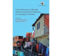 Urban Housing, Livelihoods and Environmental Challenges in Emerging Economies