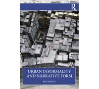 Urban Informality and Narrative Form