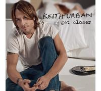 URBAN, KEITH-GET CLOSER