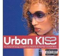 Urban Kiss - Hottest UK garage and R&B Tunes Mixed by DJ Pied Piper and Matt White by Various Artists