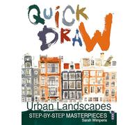 Urban Landscapes: Step-by-Step Masterpieces (Quick Draw)
