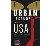 Urban Legends from USA: Modern Myths from Coast to Coast (Urban Legends World)