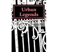 Urban Legends: Warning: May be scary to younger readers