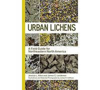 Urban Lichens: A Field Guide for Northeastern North America