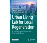 Urban Living Lab for Local Regeneration : Beyond Participation in Large-scale Social Housing Estates