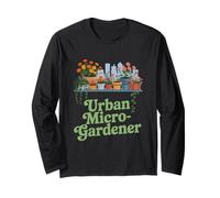 Urban Micro Gardener City Balcony Rooftop Garden Long Sleeve T-Shirt