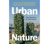 Urban Nature: New Directions for City Futures