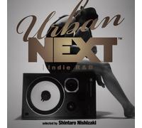 URBAN NEXT-Indie R&B-Selected by Shintaro Nishizaki
