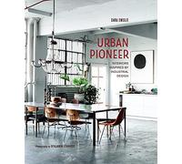 Urban Pioneer: Interiors inspired by industrial design